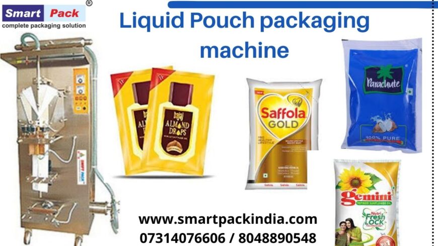 Liquid Pouch packaging machine