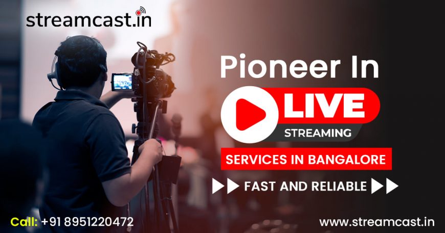 Looking For Best Wedding Live Streaming In Bangalore?