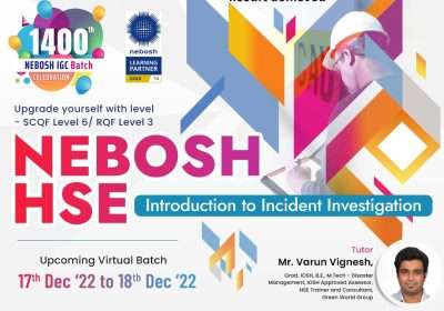 NEBOSH_HSE_Incident_Accident_Investigation_1400_th_Celebration_Dec_2022_bhuvan