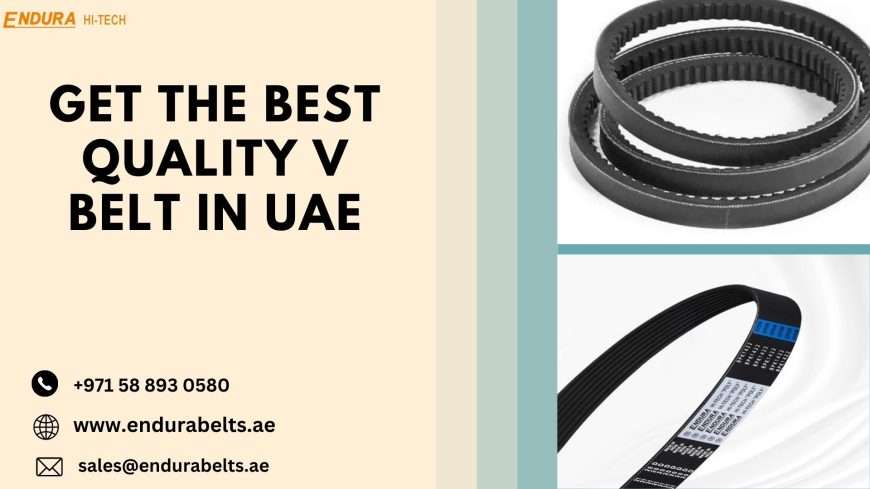 Best Quality V Belt in UAE | Endura Hi-Tech