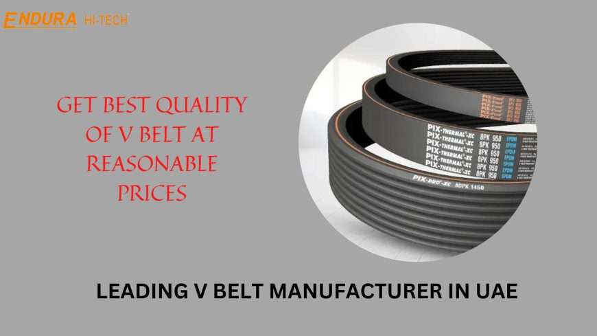 Leading V belt Manufacturer in UAE | Endura Hi-Tech