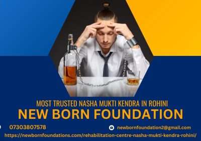 New Born Foundation | Nasha Mukti Kendra in Rohini