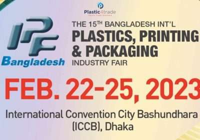 IPF Bangladesh 2023 Plastics, Printing and Packaging Exhibition – Plastic4trade