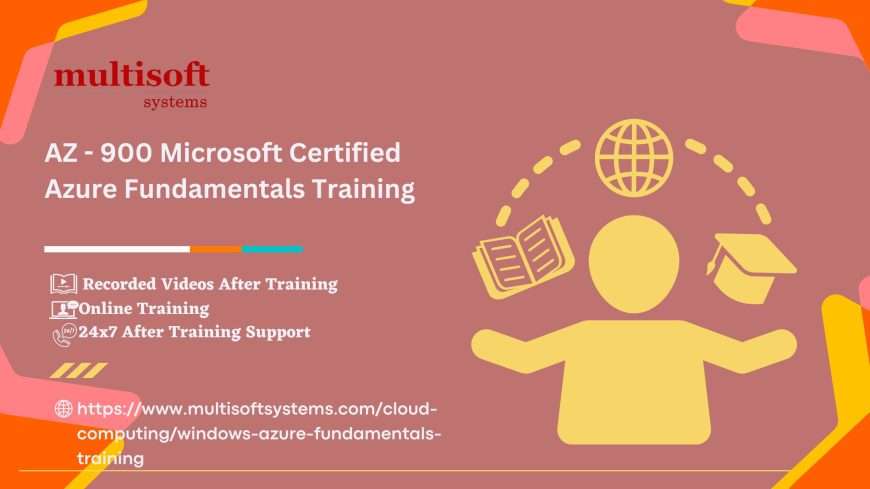 AZ – 900 Microsoft Certified Azure Fundamentals Training