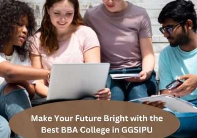Make-Your-Future-Bright-with-the-Best-BBA-College-in-GGSIPU