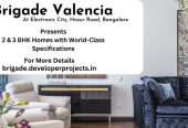Brigade Valencia Hosur Road Bangalore – An Apartment That Brings More