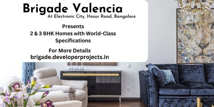 Brigade Valencia Hosur Road Bangalore – An Apartment That Brings More