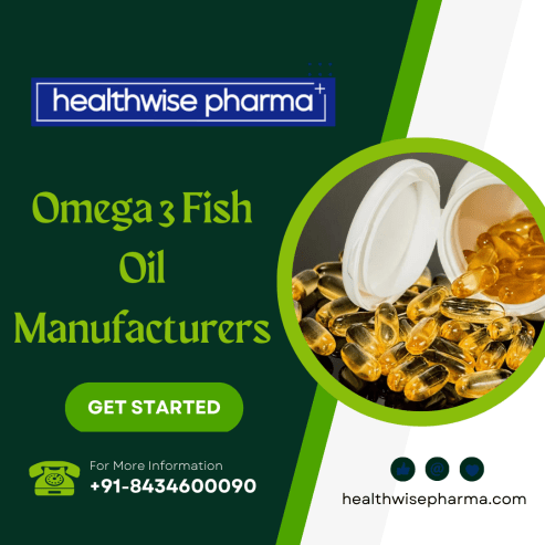 Omega 3 Fish Oil Manufacturers | Healthwise Pharma