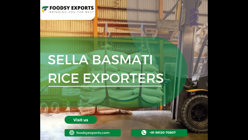 Sella Basmati Rice Exporters | Foodsy Exports