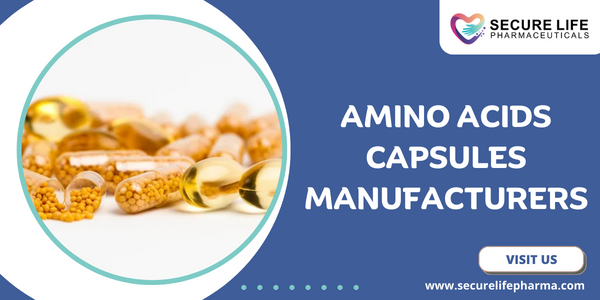 Best Amino Acids Capsules Manufacturers