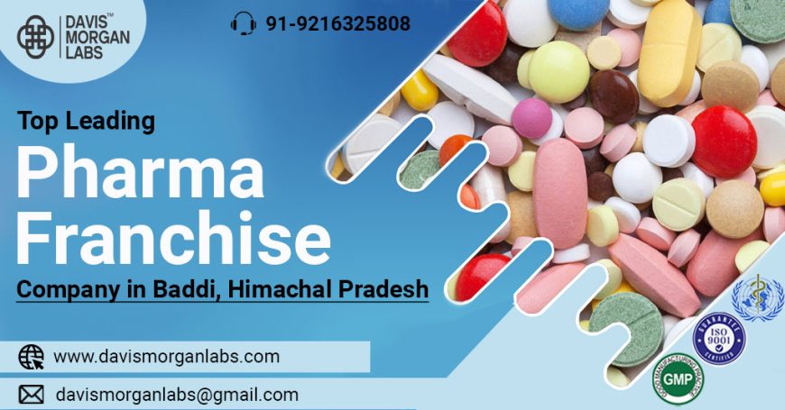 Best Pharmaceutical Manufacturer in Baddi, Himachal Pradesh