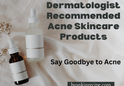 Dermatologist-Recommended-Acne-Skincare-products-1