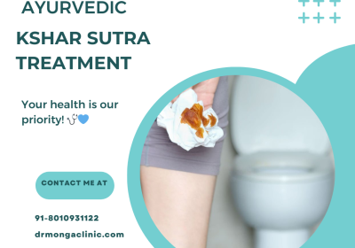 Experience the Best Kshar Sutra Treatment in Lajpat Nagar with Dr. Monga Clinic