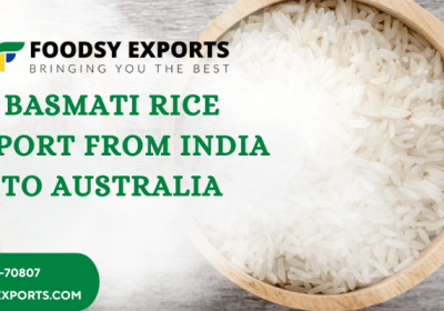 Basmati Rice Export From India To Australia