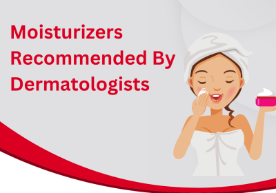 Moisturizers Recommended By Dermatologists
